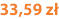 33,59 zł
