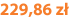 229,86 zł