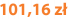 101,16 zł
