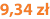 9,34 zł