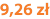 9,26 zł