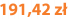 191,42 zł