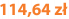 114,64 zł