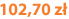 102,70 zł