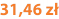 31,46 zł