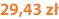 29,43 zł