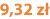 9,32 zł