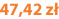 47,42 zł