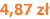 4,87 zł