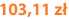 103,11 zł