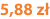 5,88 zł