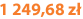 1 249,68 zł