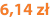 6,14 zł