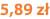 5,89 zł
