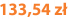 133,54 zł